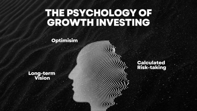 The Psychology of Growth Investing: Risk and Reward